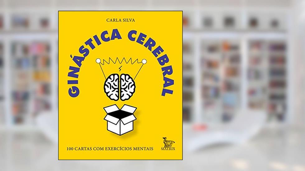 Ginástica cerebral, do autor Carla Silva