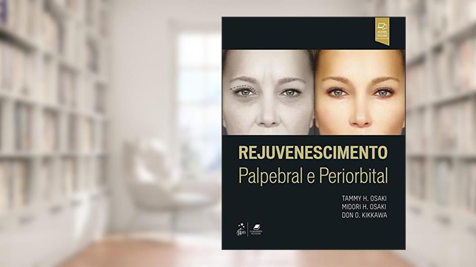 Rejuvenescimento Palpebral e Periorbital, do autor Midori Hentona Osaki