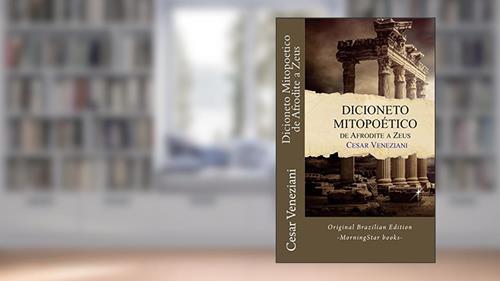 Capa de Dicioneto Mitopoetico de Afrodite a Zeus, do autor Cesar Veneziani