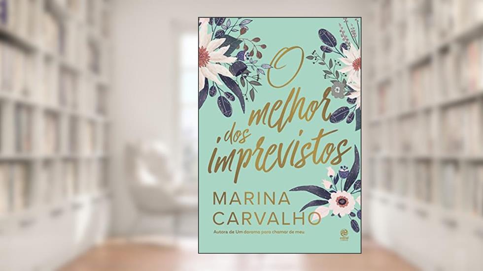 O melhor dos imprevistos, do autor Marina Carvalho