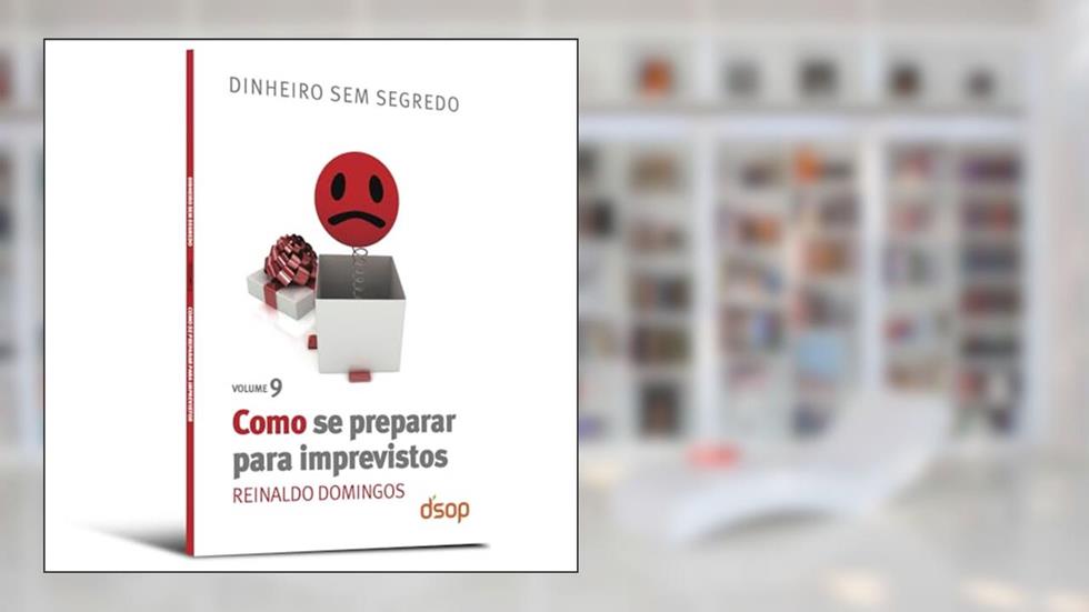 Como se Preparar Para Imprevistos, do autor Reinaldo Domingos