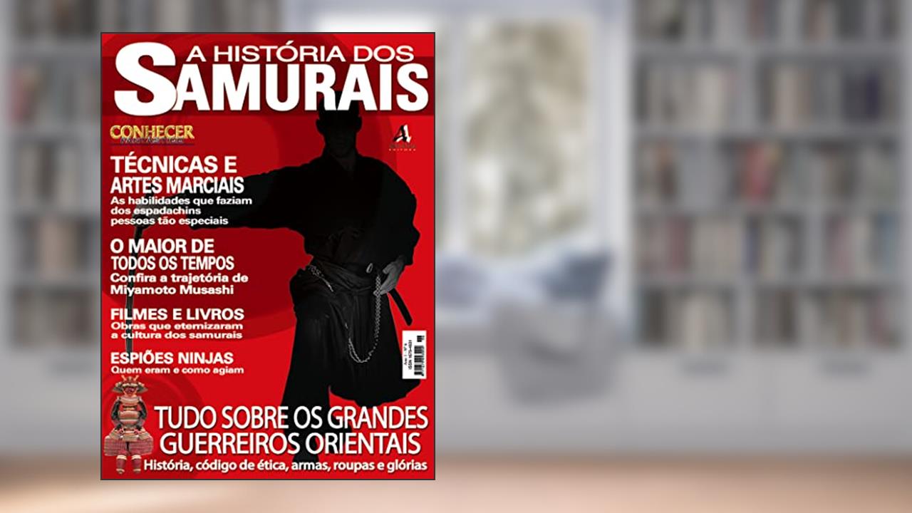 As habilidades que faziam dos espadachins pessoas tão especiais.: Revista Conhecer Fantástico (A História dos Samurais) Edição 06, do autor Online Editora