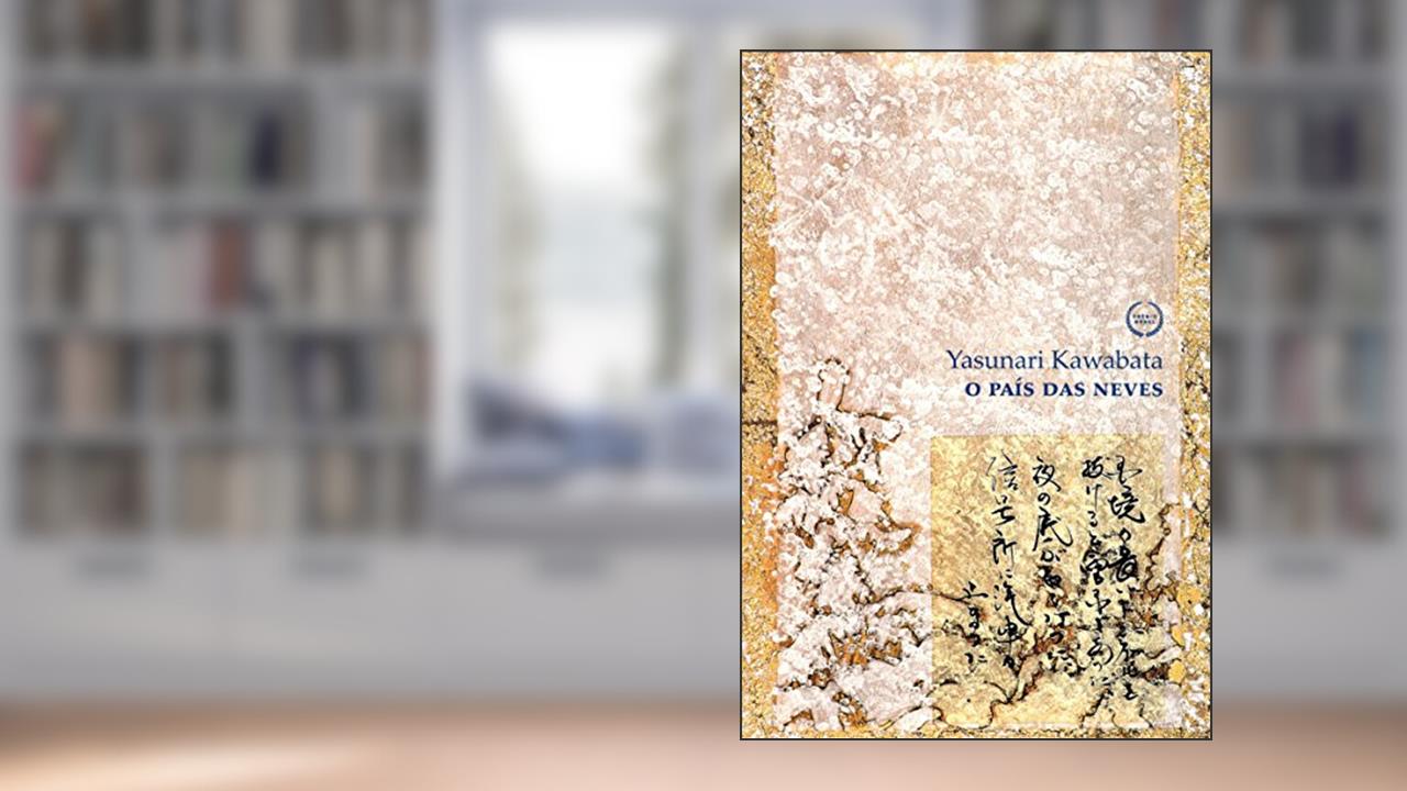 O país das neves, do autor Yasunari Kawabata