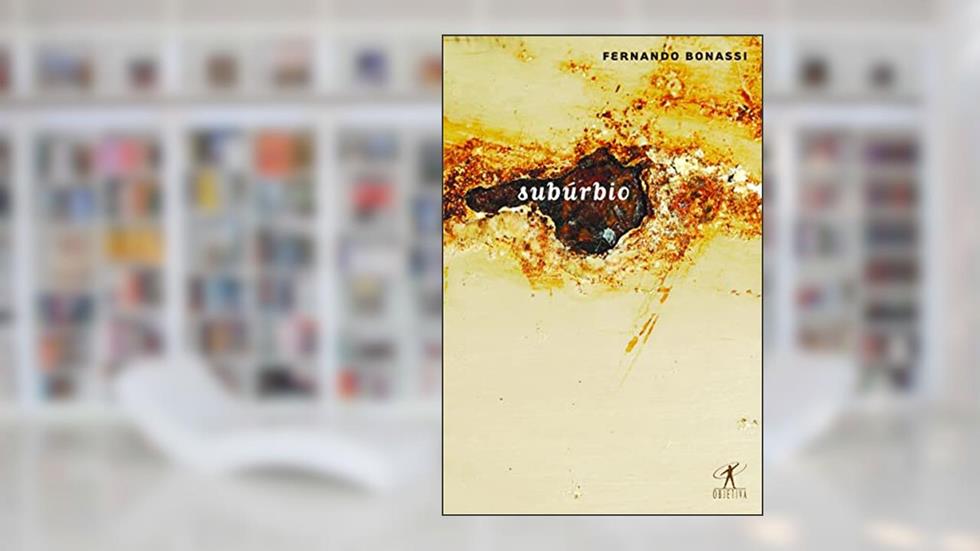 Subúrbio, do autor Fernando Bonassi