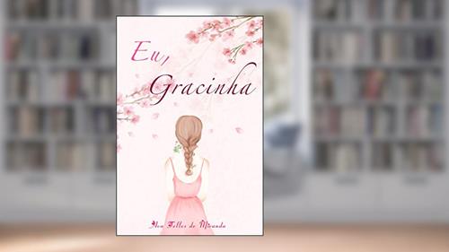 Capa de Eu, Gracinha, do autor Ava Telles de Miranda