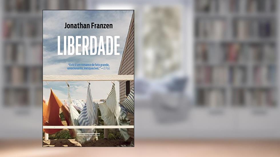 Liberdade, do autor Jonathan Franzen