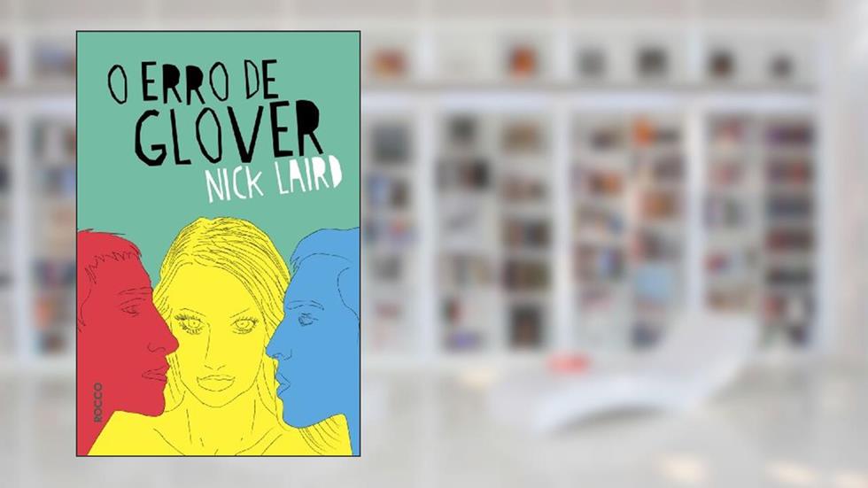 O erro de Glover, do autor Nick Laird
