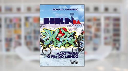 Capa de Berlinda: Asas para o fim do mundo, do autor Ronald Junqueiro