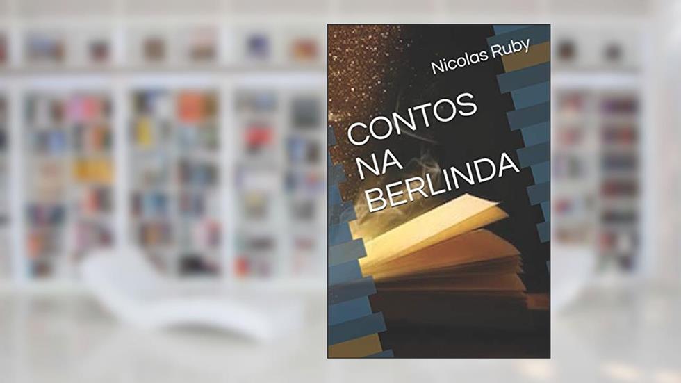 Contos Na Berlinda, do autor Nicolas Steve Ruby