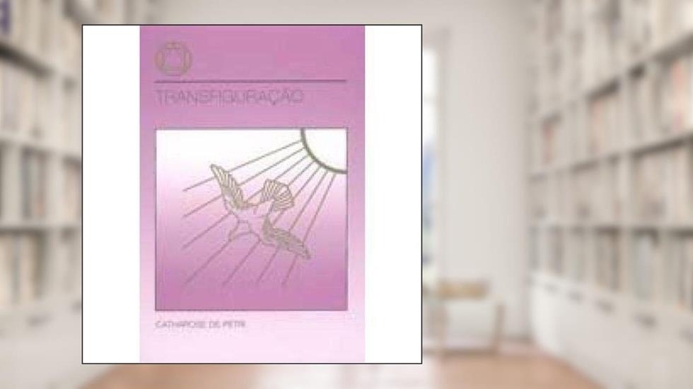 Transfiguração, do autor Catharose de Petri