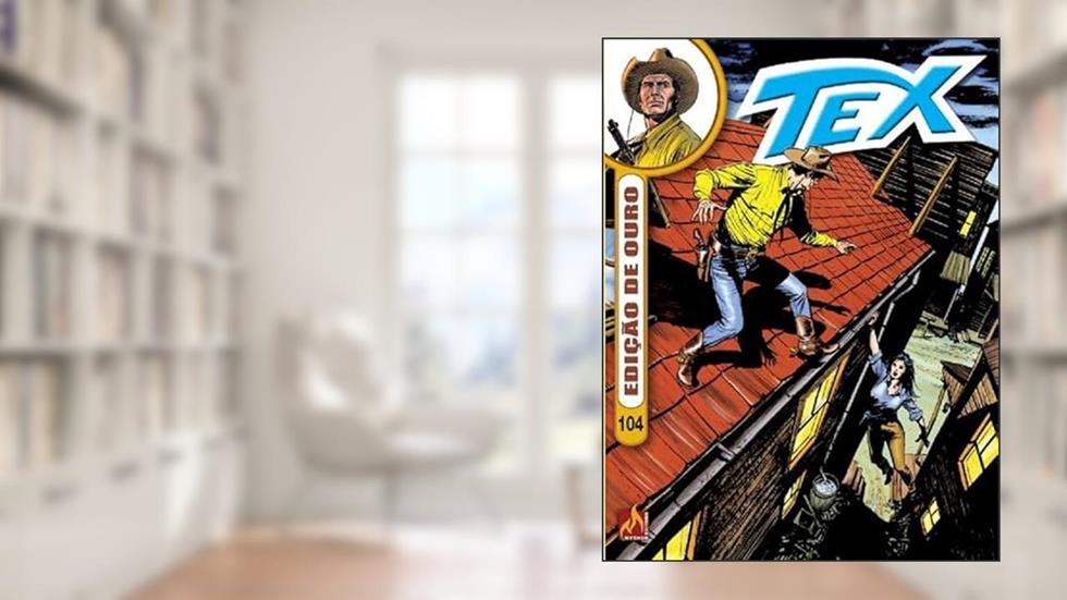 Tex Ouro formato italiano vol. 104: Cidade sitiada - CAPA COMUM, do autor Claudio Nizzi