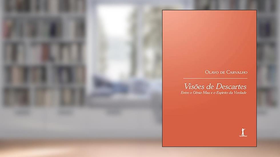 Visões De Descartes, do autor Olavo De Carvalho