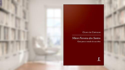 Capa de Mário Ferreira Dos Santos: Guia Para O Estudo De Sua Obra, do autor Olavo De Carvalho