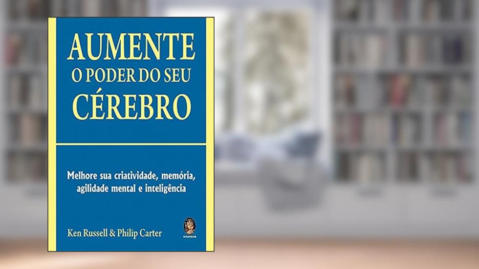 Aumente o Poder do Seu Cérebro, do autor Ken Russell