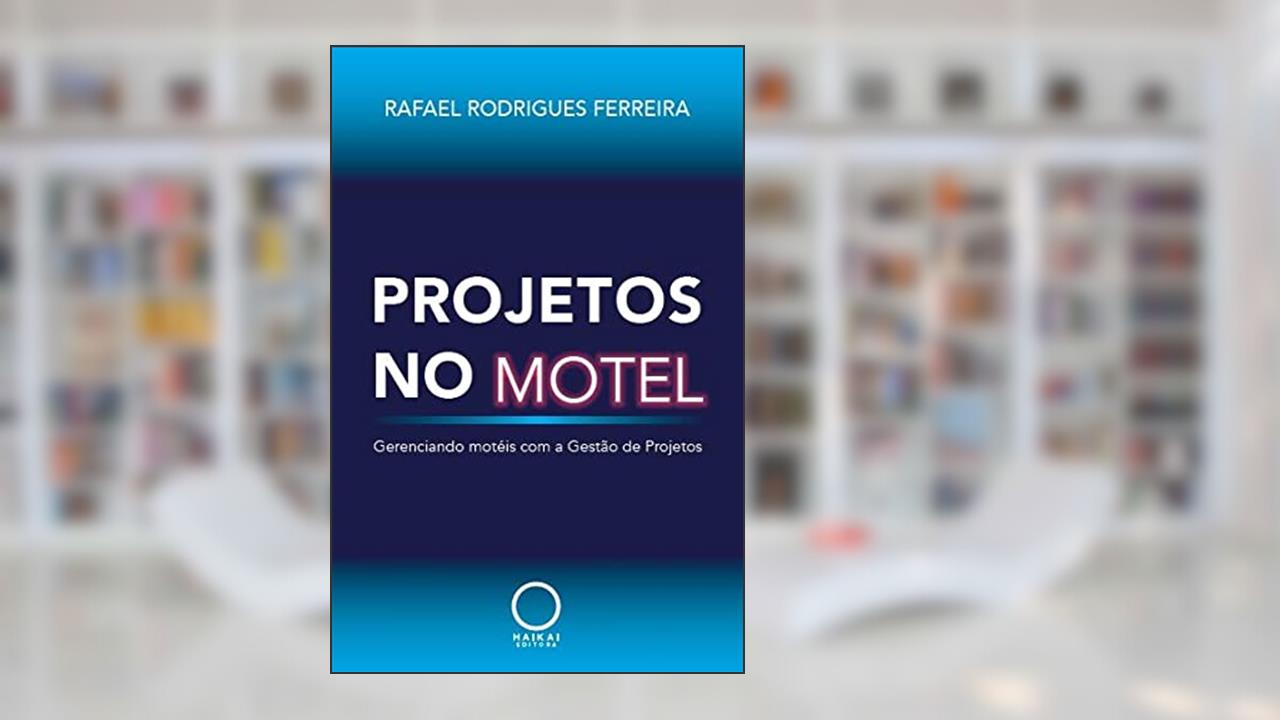 Projetos no motel, do autor Rafael Rodrigues Ferreira