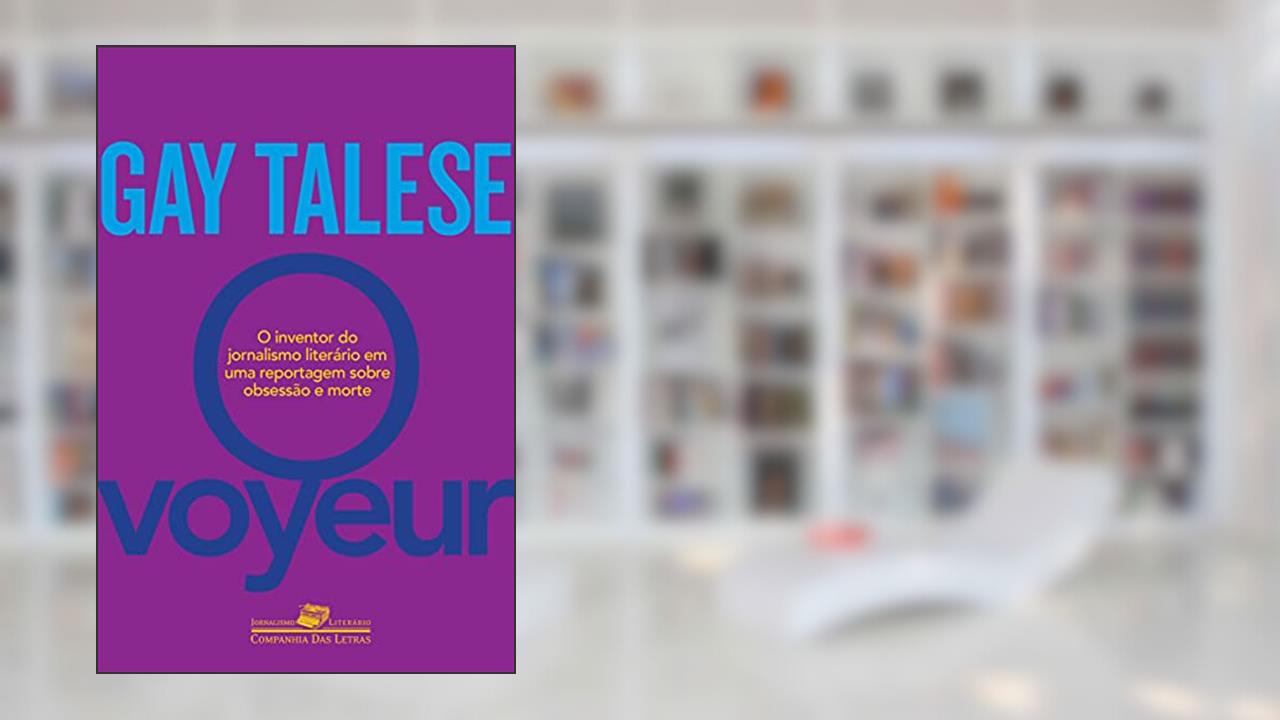 O voyeur, do autor Gay Talese