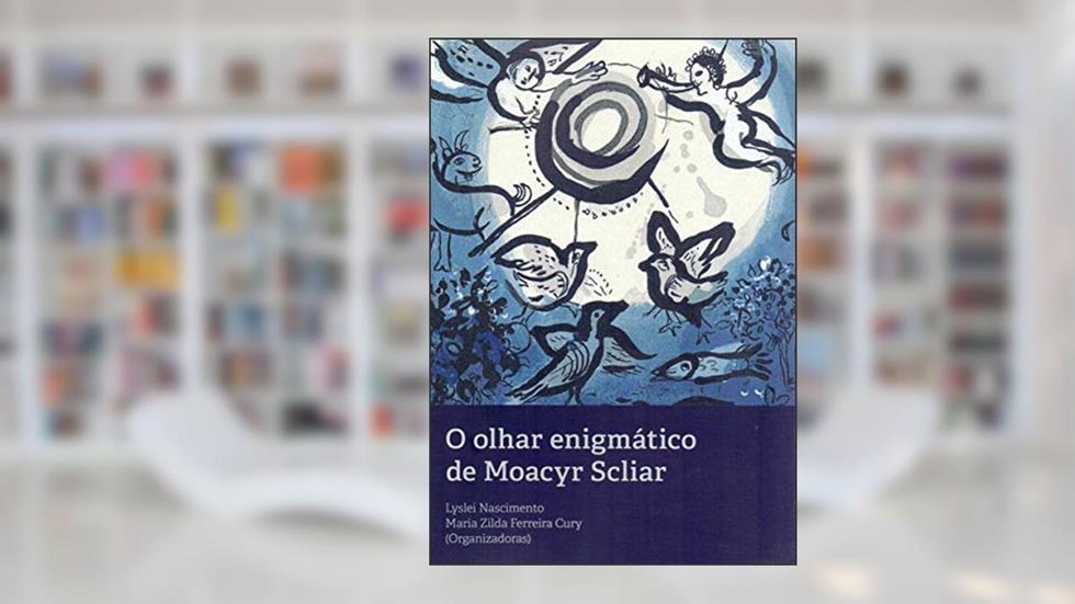 O Olhar Enigmático De Moacyr Scliar, do autor Vários Autores