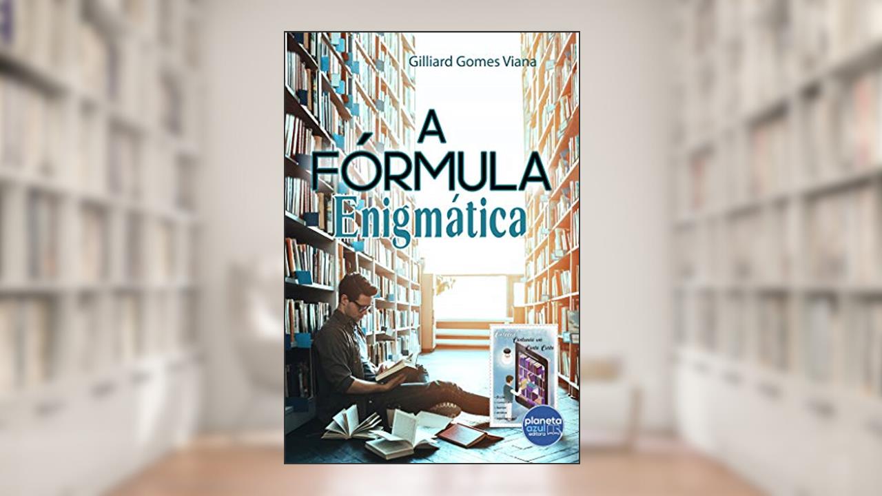 Capa de A Fórmula Enigmática, do autor Gilliard Gomes Viana
