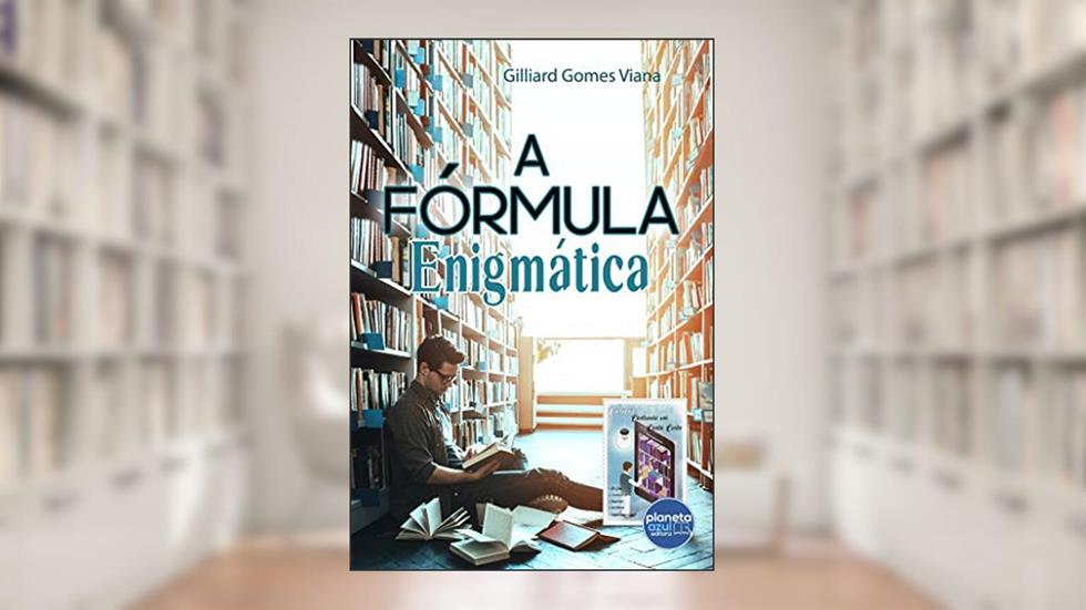 A Fórmula Enigmática, do autor Gilliard Gomes Viana