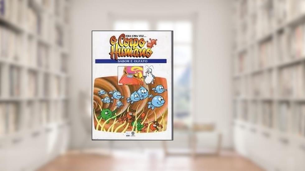 Corpo Humano _ Sabor e Olfato, do autor Vários