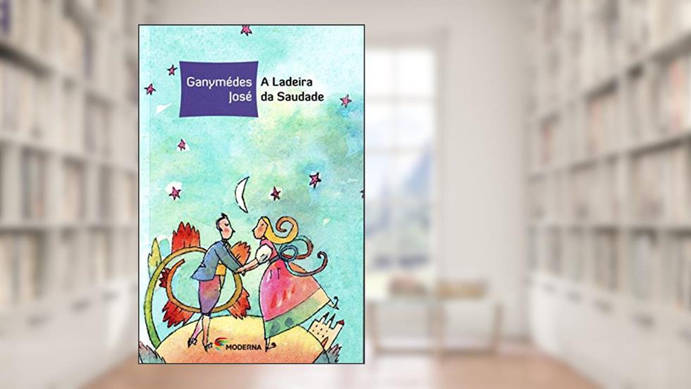 A ladeira da saudade, do autor Ganymédes José