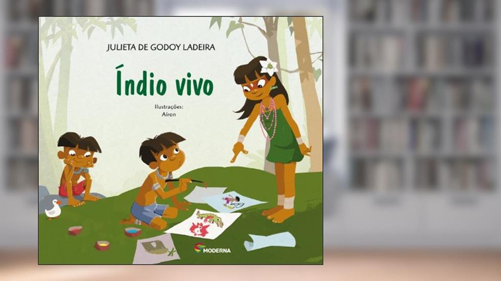 Índio Vivo, do autor Julieta de Godoy Ladeira