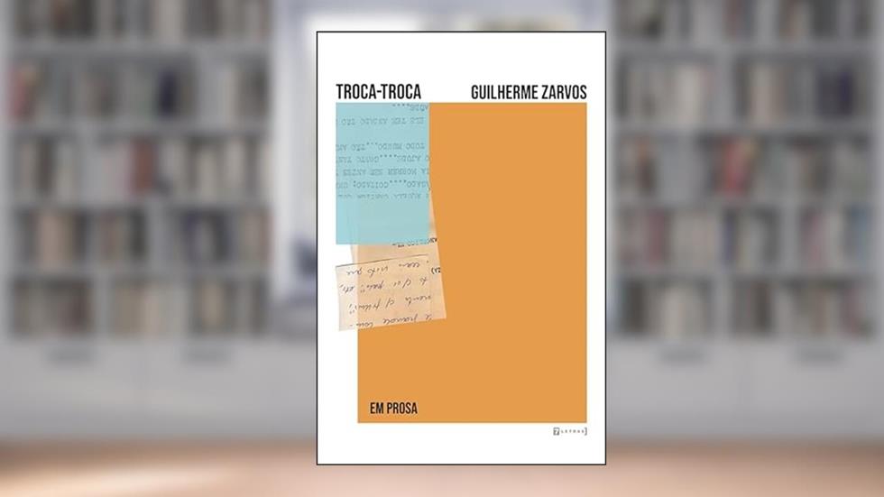Troca-troca (em Prosa), do autor Guilherme Zarvos
