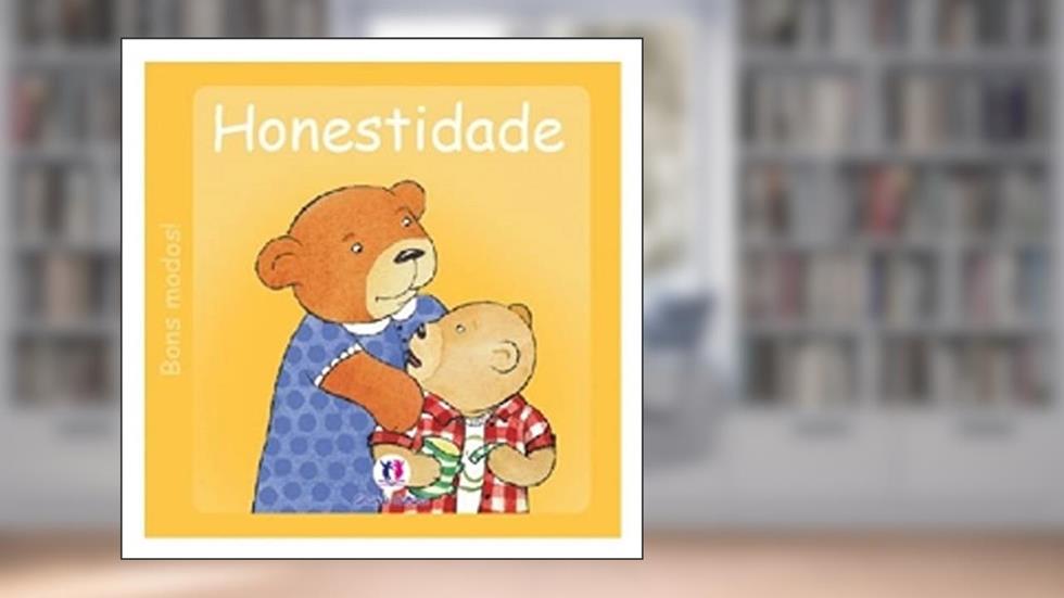 Honestidade - Coleção Bons Modos!, do autor Jenny Feely