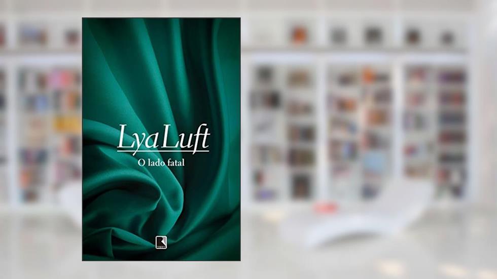 O lado fatal, do autor Lya Luft