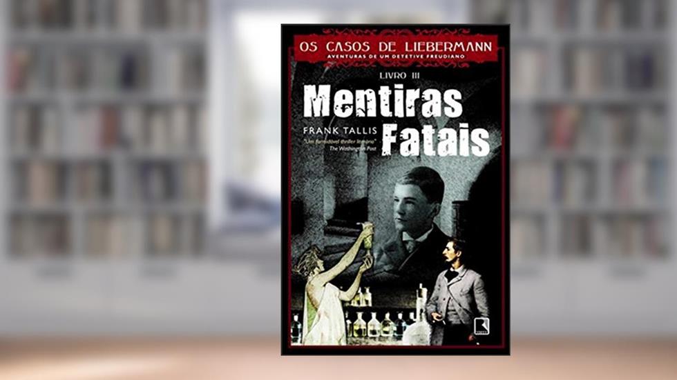 Mentiras fatais, do autor Frank Tallis