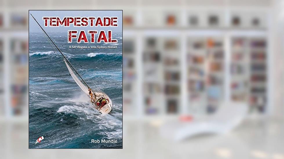 Tempestade fatal, do autor Rob Mundle