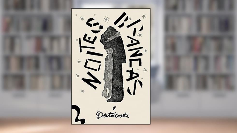 Noites brancas, do autor Fiódor Dostoiévski
