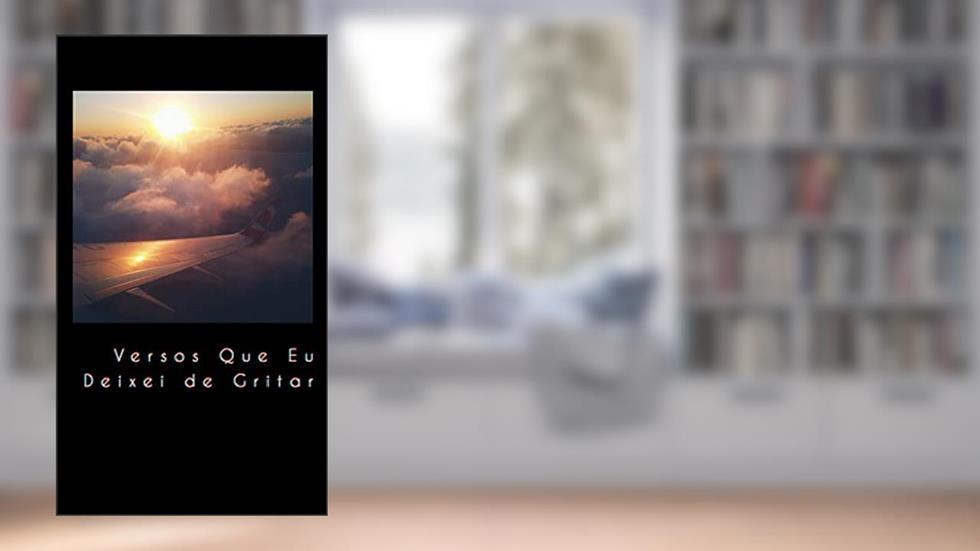 Versos Que Eu Deixei De Gritar, do autor Kaíck Lemos