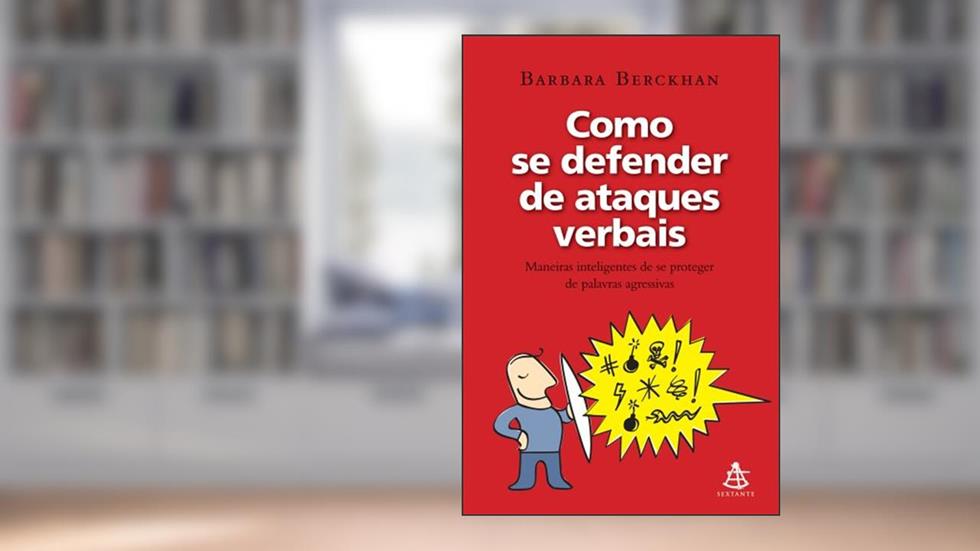 Como Se Defender de Ataques Verbais, do autor Barbara Berckhan