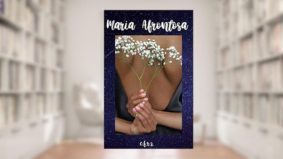 Maria Afrontosa, do autor E.F. R.S.