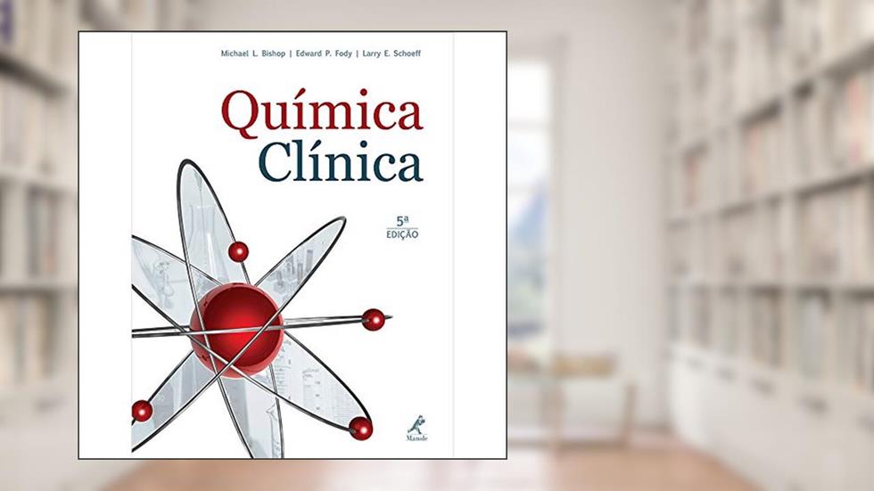Química clínica, do autor Michael L. Bishop