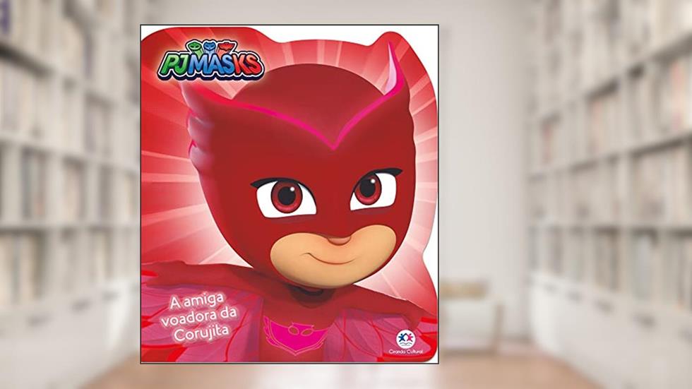 PJ Masks - A amiga voadora da Corujita, do autor Ciranda Cultural
