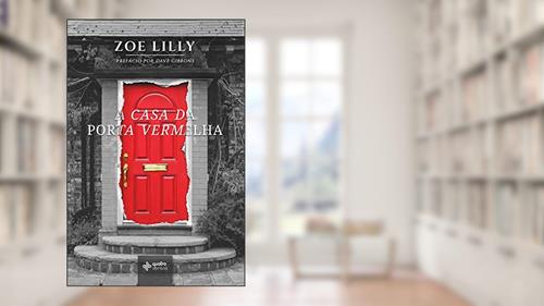 Capa de A Casa da Porta Vermelha, do autor Zoe Lilly