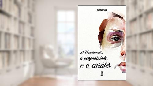 Capa de O Temperamento, A Personalidade, E O Caráter, do autor Gaston Berger