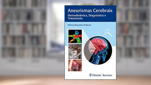 Capa de Aneurismas Cerebrais: Hemodinâmica, Diagnóstico e Tratamento, do autor Patricia Bozzetto Ambrosi