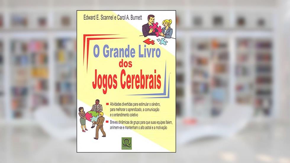 O Grande Livro dos Jogos Cerebrais, do autor Edward E. Escannel