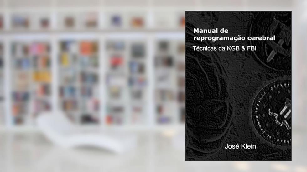 Manual de Reprogramacao Cerebral, do autor José Klein