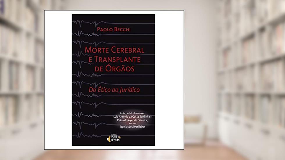 Morte Cerebral e Transplante de órgãos, do autor Paolo Becchi
