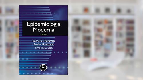 Capa de Epidemiologia Moderna, do autor Kenneth Rothman; Sander Greenland; Timothy Lash