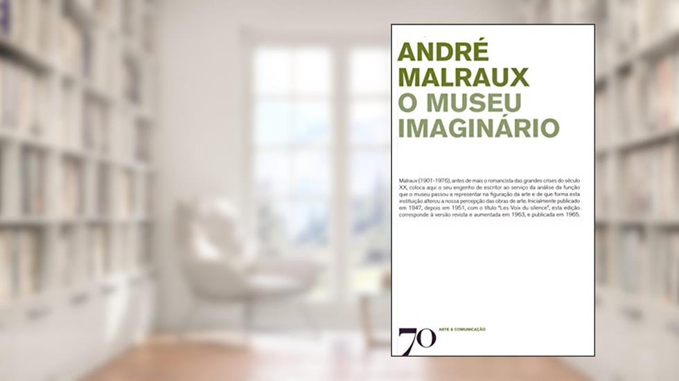 O Museu Imaginário, do autor André Malraux