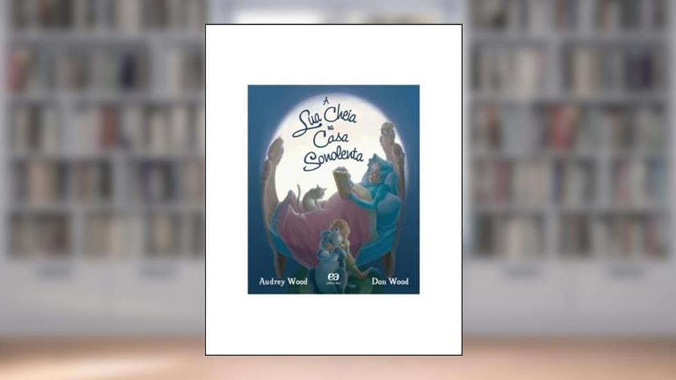 A lua cheia na casa sonolenta - Aluno, do autor Audrey Wood