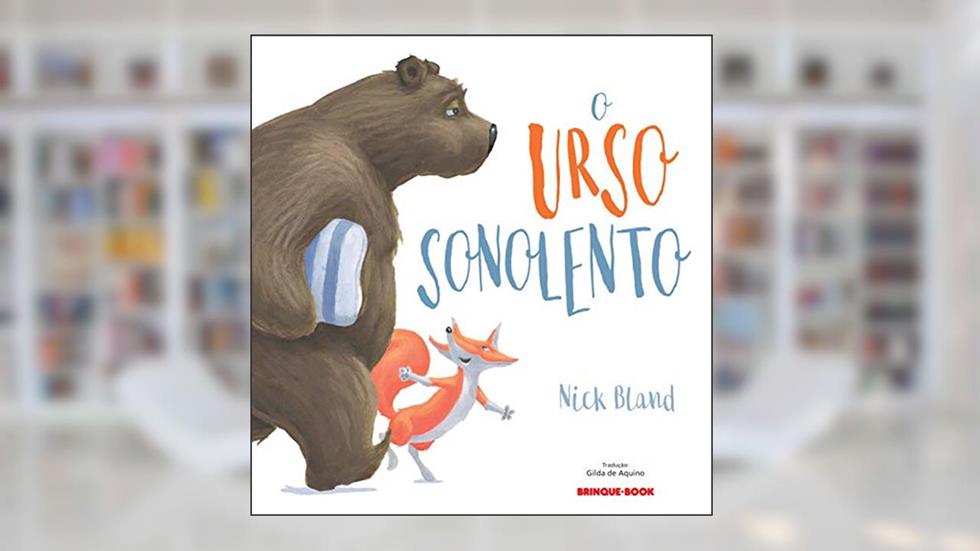 O urso sonolento, do autor Nick Bland
