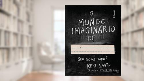 Capa de O Mundo Imaginário de., do autor Keri Smith