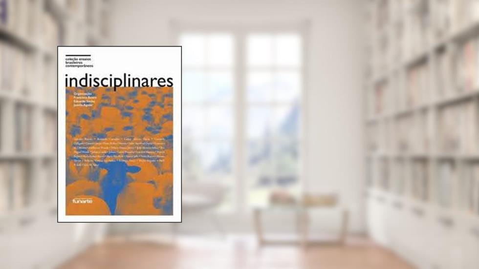 INDISCIPLINARES, do autor FUNARTE