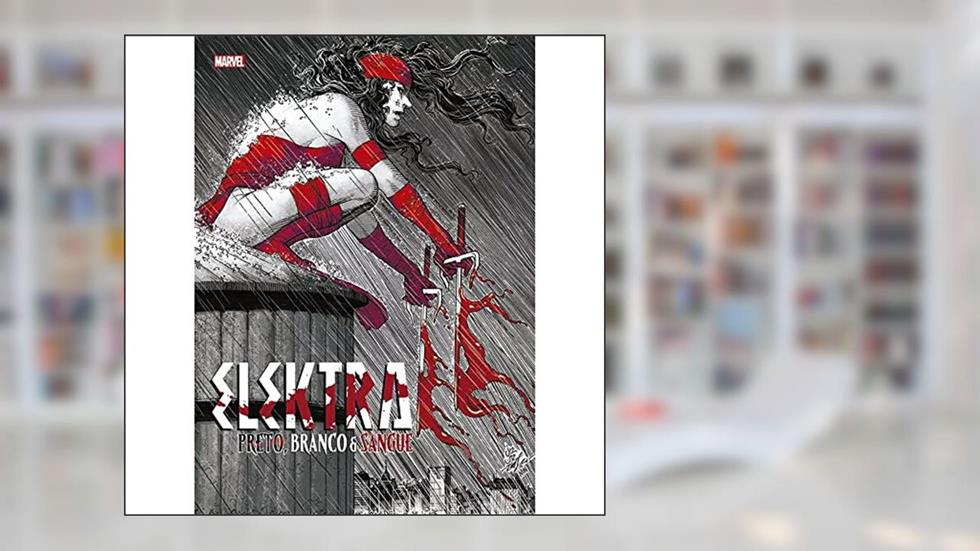 Elektra: Preto, Branco e Sangue, do autor Charles Soule